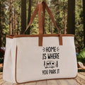 Home is Where You Park It Cotton Canvas Chic Tote Bag Camping Tote Camping Lover Gift Tote Bag Outdoor Tote Multipurpose Camper Tote